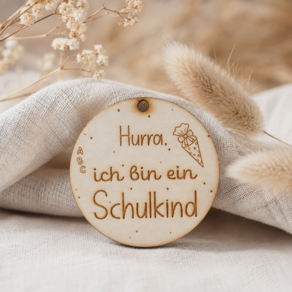 Anhänger "Hurra, ich bin ein Schulkind"
